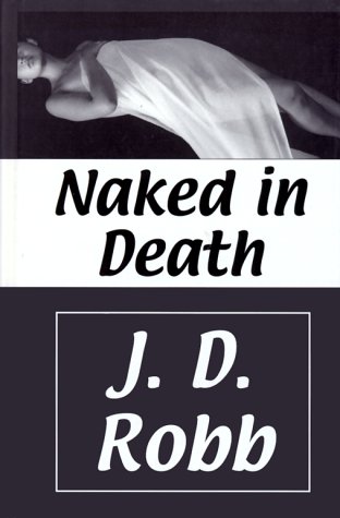 9780786224159: Naked in Death