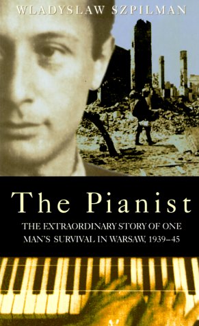 Beispielbild fr The Pianist : The Extraordinary True Story of One Man's Survival in Warsaw, 1939-1945 zum Verkauf von Better World Books