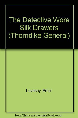 9780786224265: The Detective Wore Silk Drawers (Thorndike Large Print General Series)