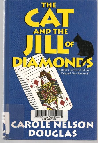 The Cat and the Jill of Diamonds (MIDNIGHT LOUIE LAS VEGAS ADVENTURE, BOOK 3) (9780786225408) by Douglas, Carole Nelson