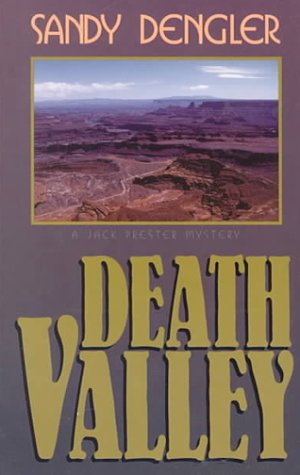 Death Valley: A Jack Presta Mystery (Five Star Standard Print Christian Fiction Series) (9780786225538) by Dengler, Sandy