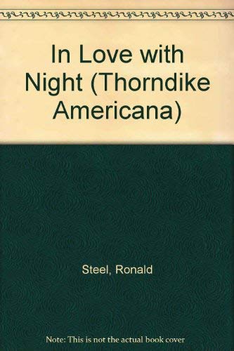 9780786225552: In Love With Night: The American Romance With Robert Kennedy (Thorndike Press Large Print Americana Series)