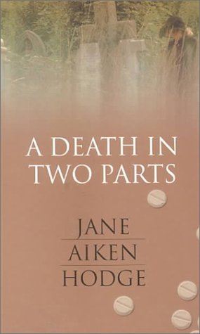 A Death in Two Parts (9780786225866) by Hodge, Jane Aiken