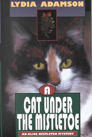 Stock image for A Cat under the Mistletoe for sale by Better World Books: West