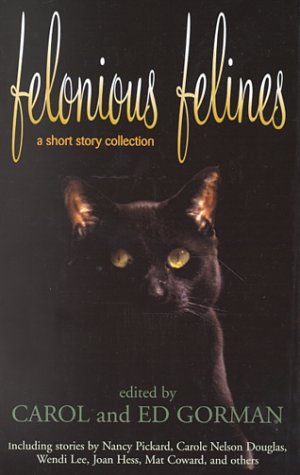 Beispielbild fr Felonious Felines zum Verkauf von Better World Books