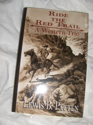 Stock image for Ride the Red Trail : A Western Trio for sale by Better World Books