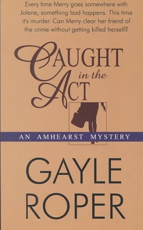 9780786227761: Caught in the Act (AMHEARST MYSTERY, BOOK 2)