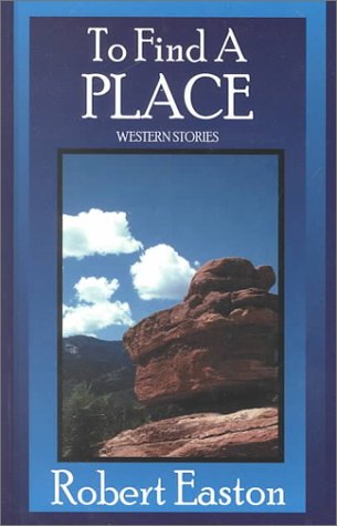 Stock image for To Find a Place: Western Stories for sale by Book Lover's Warehouse