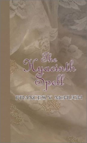 Stock image for The Hyacinth Spell for sale by ThriftBooks-Dallas