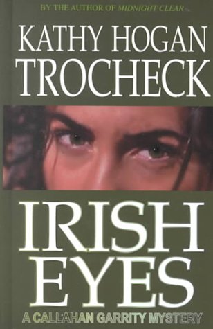 9780786228379: Irish Eyes: A Callahan Garrity Mystery (Thorndike Press Large Print Mystery Series)