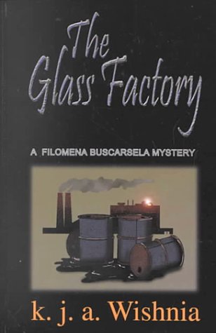 Beispielbild fr The Glass Factory: A Filomena Buscarsela Mystery zum Verkauf von Isle of Books
