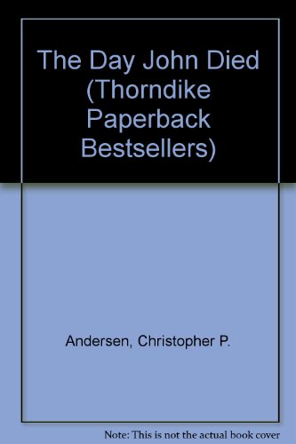 9780786229710: The Day John Died (Thorndike Paperback Bestsellers)