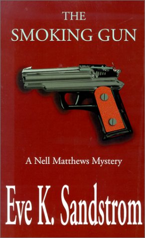 Beispielbild fr The Smoking Gun: A Nell Matthews Mystery zum Verkauf von FOLCHATT