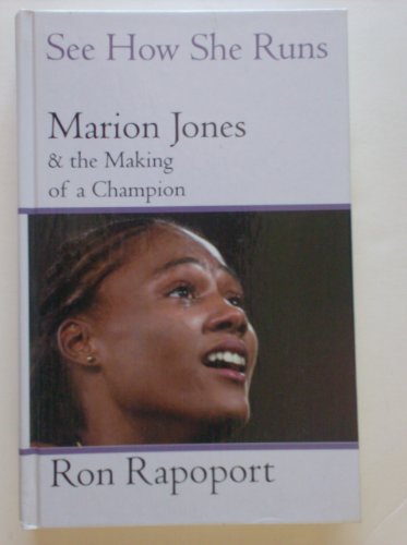 Stock image for See How She Runs: Marion Jones & the Making of a Champion for sale by Ergodebooks