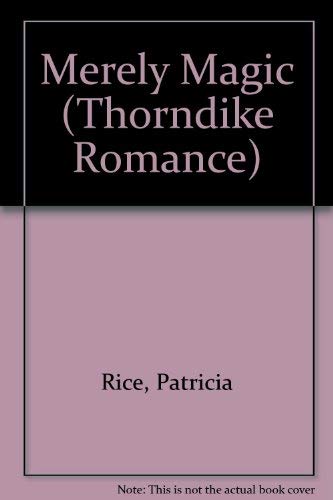 9780786230242: Merely Magic (Thorndike Press Large Print Romance Series)