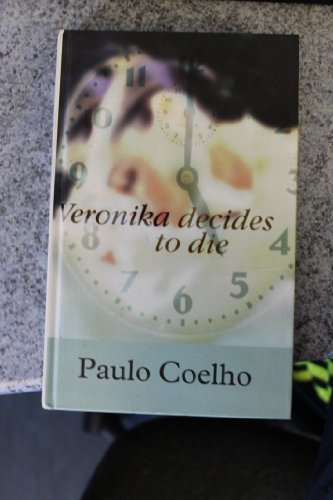 Veronika Decides to Die (9780786230310) by Coelho, Paulo