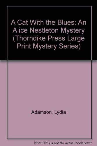 9780786230761: A Cat With the Blues: An Alice Nestleton Mystery (Thorndike Press Large Print Mystery Series)