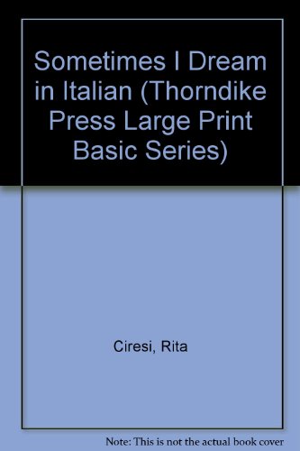 9780786230808: Sometimes I Dream in Italian (Thorndike Press Large Print Basic Series)