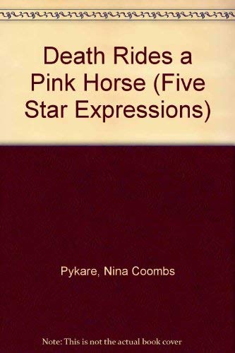 Stock image for Death Rides a Pink Horse (Five Star Expressions) for sale by Ergodebooks