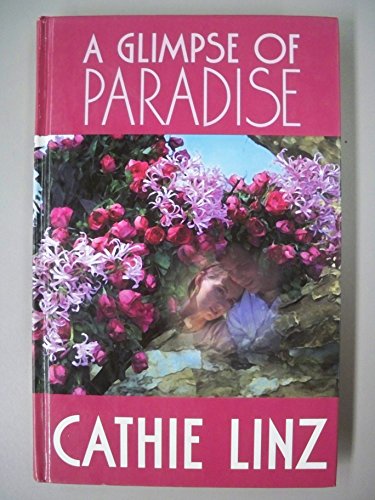 A Glimpse of Paradise (Five Star Standard Print Romance) (9780786231195) by Linz, Cathie