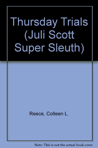 9780786232017: Thursday Trials (Juli Scott Super Sleuth, Book 4)
