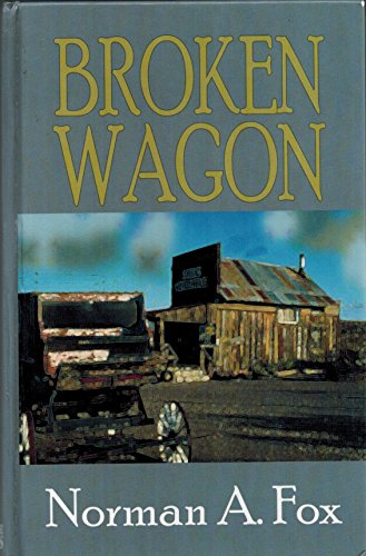 9780786232383: Broken Wagon (Thorndike Press Large Print Western Series)