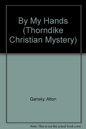 9780786232451: By My Hands (Thorndike Large Print Christian Mystery Series)