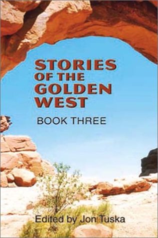 Stock image for Stories of the Golden West: Book Three A Western Trio (Five Star First Edition Western Series) for sale by Books From California