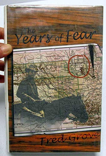 The Years of Fear: A Western Story (Five Star First Edition Western Series) (9780786232727) by Grove, Fred