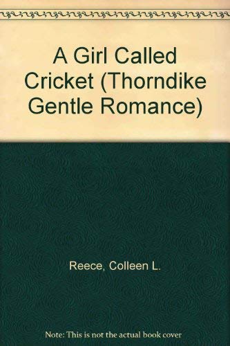9780786232772: A Girl Called Cricket (Thorndike Press Large Print Candlelight Series)