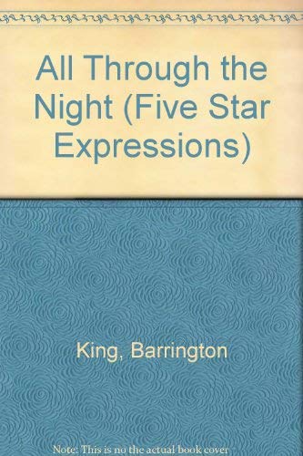 Imagen de archivo de All Through the Night (Five Star First Edition Romance Series) a la venta por Basement Seller 101