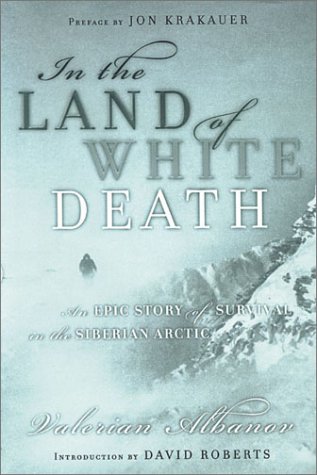 9780786232895: In the Land of White Death: An Epic Story of Survival in the Siberian Arctic (Thorndike Press Large Print Adventure Series)