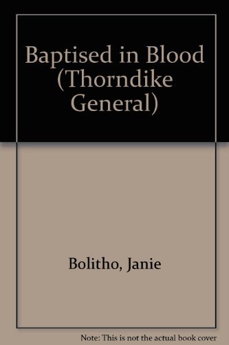 9780786233120: Baptised in Blood (Thorndike Large Print General Series)
