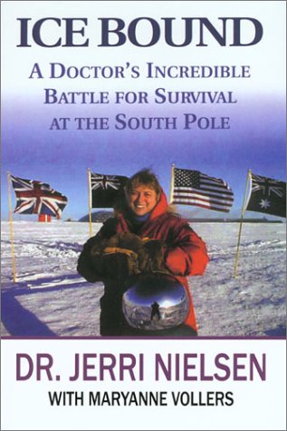 9780786233489: Ice Bound: A Doctor's Incredible Battle for Survival at the South Pole (Thorndike Press Large Print Adventure Series)