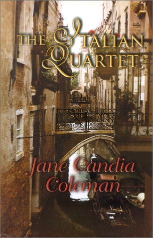 The Italian Quartet (Five Star First Edition Woman's Fiction Series) (9780786233793) by Coleman, Jane Candia