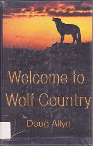 Imagen de archivo de Welcome to Wolf Country (Five Star First Edition Mystery Series) a la venta por Ergodebooks