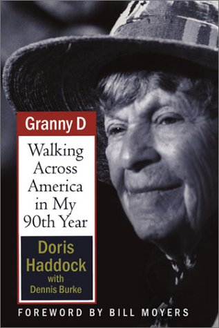 Granny D: Walking Across America in My 90th Year (9780786234226) by Haddock, Doris; Burke, Dennis