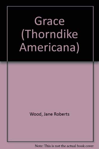 9780786234578: Grace (Thorndike Press Large Print Americana Series)