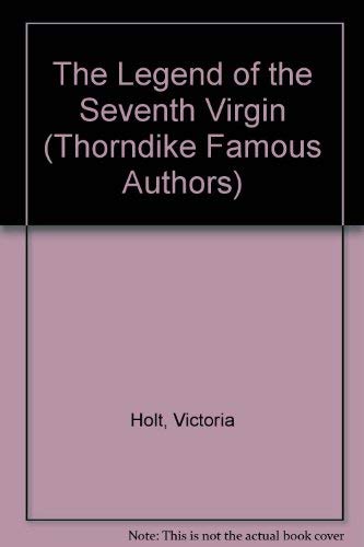 9780786234608: The Legend of the Seventh Virgin (Thorndike Large Print Famous Authors Series)