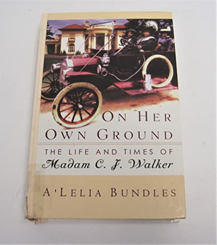 Stock image for On Her Own Ground : The Life and Times of Madam C. J. Walker for sale by Better World Books: West