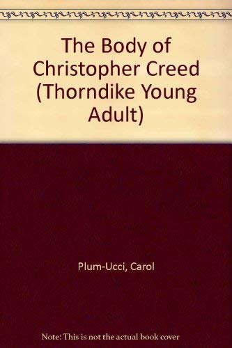 9780786235094: The Body of Christopher Creed (THORNDIKE PRESS LARGE PRINT YOUNG ADULT SERIES)