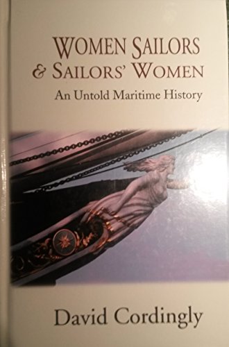 Imagen de archivo de Seafaring Women : Adventures of Pirate Queens, Female Stowaways, and Sailors' Wives a la venta por Better World Books