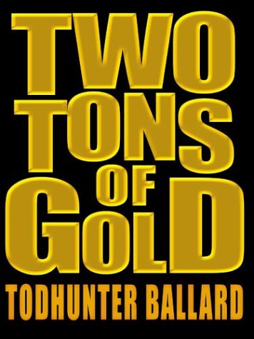 9780786235315: Two Tons of Gold (Five Star First Edition Western Series)
