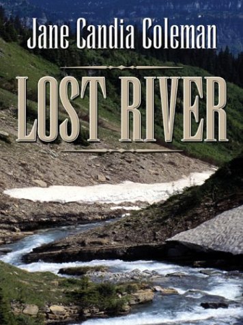 Beispielbild fr Lost River (Five Star First Edition Westerns) zum Verkauf von Books From California