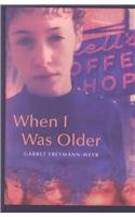 9780786235469: When I Was Older (THORNDIKE PRESS LARGE PRINT YOUNG ADULT SERIES)
