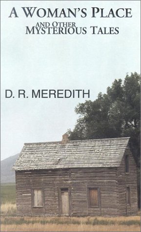 A Woman's Place and Other Mysterious Tales (Five Star First Edition Mystery Series) (9780786235506) by Meredith, D. R.