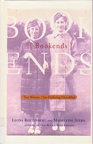 Beispielbild fr Bookends: Two Women, One Enduring Friendship zum Verkauf von St Vincent de Paul of Lane County