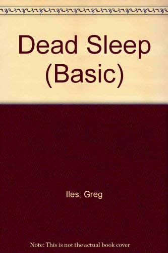 Dead Sleep (9780786236824) by Iles, Greg