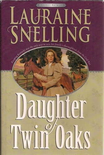 Daughter of Twin Oaks (9780786236848) by Snelling, Lauraine