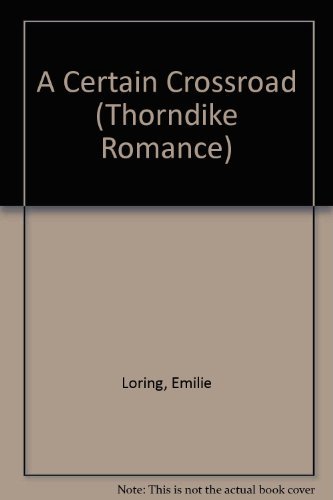 A Certain Crossroad (9780786237159) by Loring, Emilie Baker